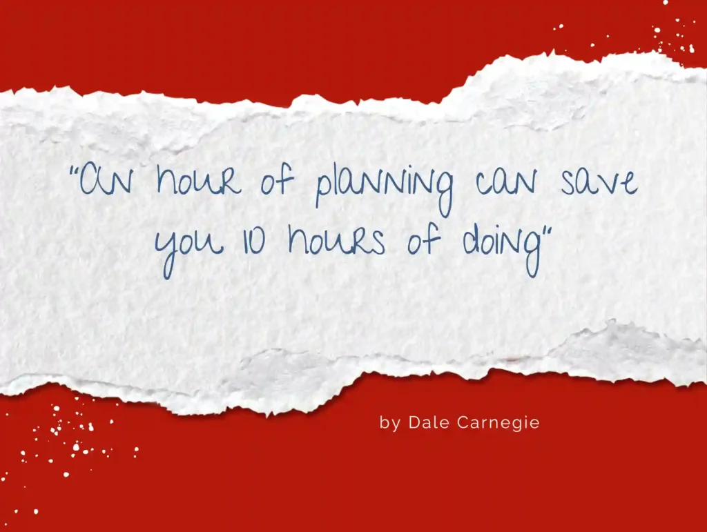 A red background highlights a blue handwritten quote by Dale Carnegie that reads "An hour of planning can save you 10 hours of doing," emphasizing the value of effective time management. - habits to boost productivity