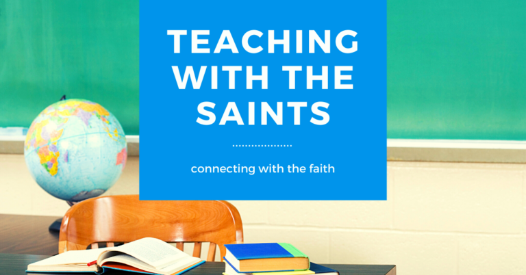 Teaching Students with Catholic Saints