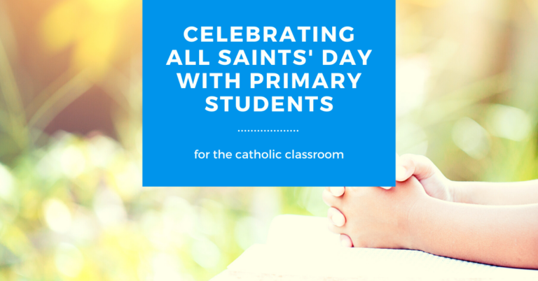 Creative Ways to Celebrate the Saints with Young Learners