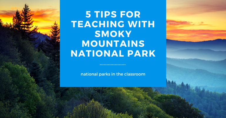 5 Tips for Teaching with Great Smoky Mountains National Park