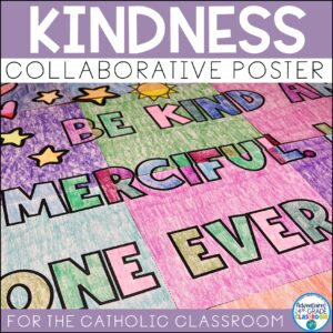 Kindness Collaborative Poster | Catholic | Mother Teresa