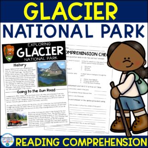 Glacier National Park | Reading Comprehension