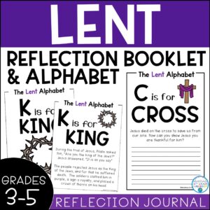 Lent | Reflection Booklet & Alphabet | Upper Elementary