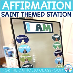 Affirmation Station | Saint Themed | Catholic