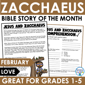 Zaccheaus Bible story of the month reading passage and comprehension worksheet for grades 1-5, February love theme