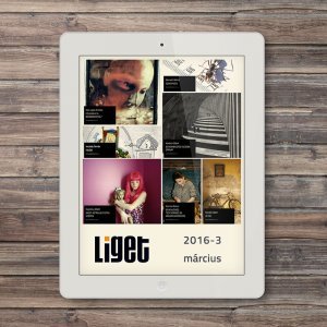 LIGET FOLYÓIRAT | 2016 MÁRCIUS