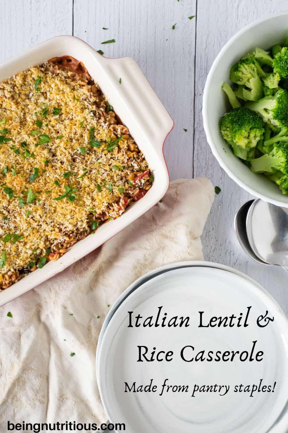 Italian Lentil & Rice casserole pinterest graphic with the words: made from pantry staples