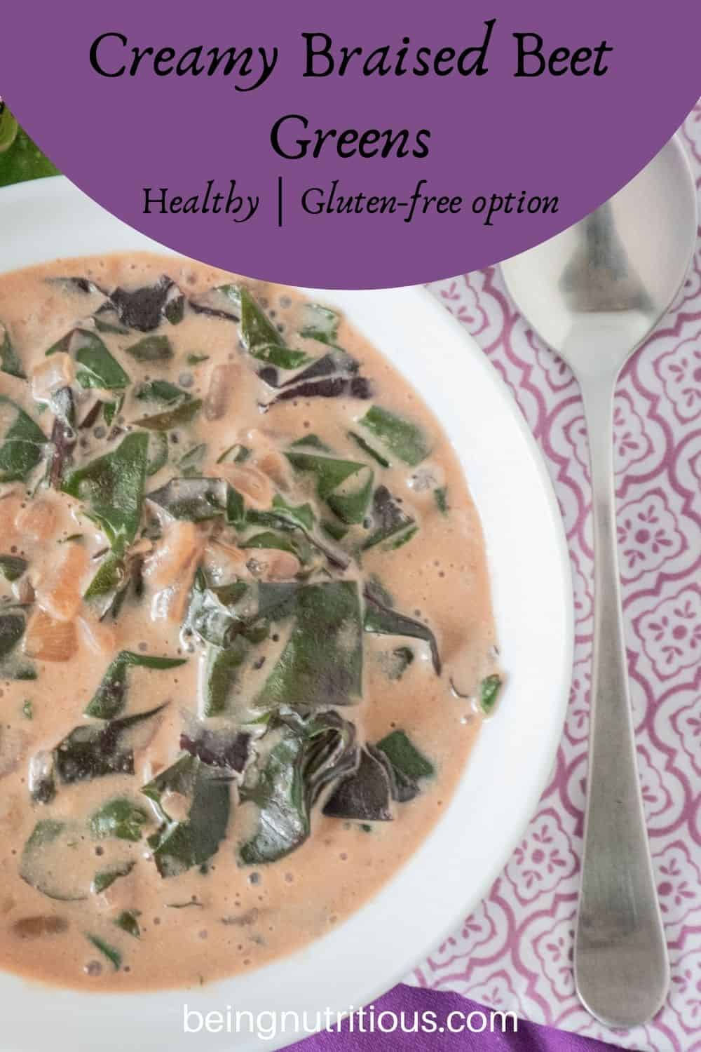 Overhead picture of a bowl of braised greens in a light pink broth. Text overlay: Creamy Braised Beet Greens; healthy, gluten-free option.