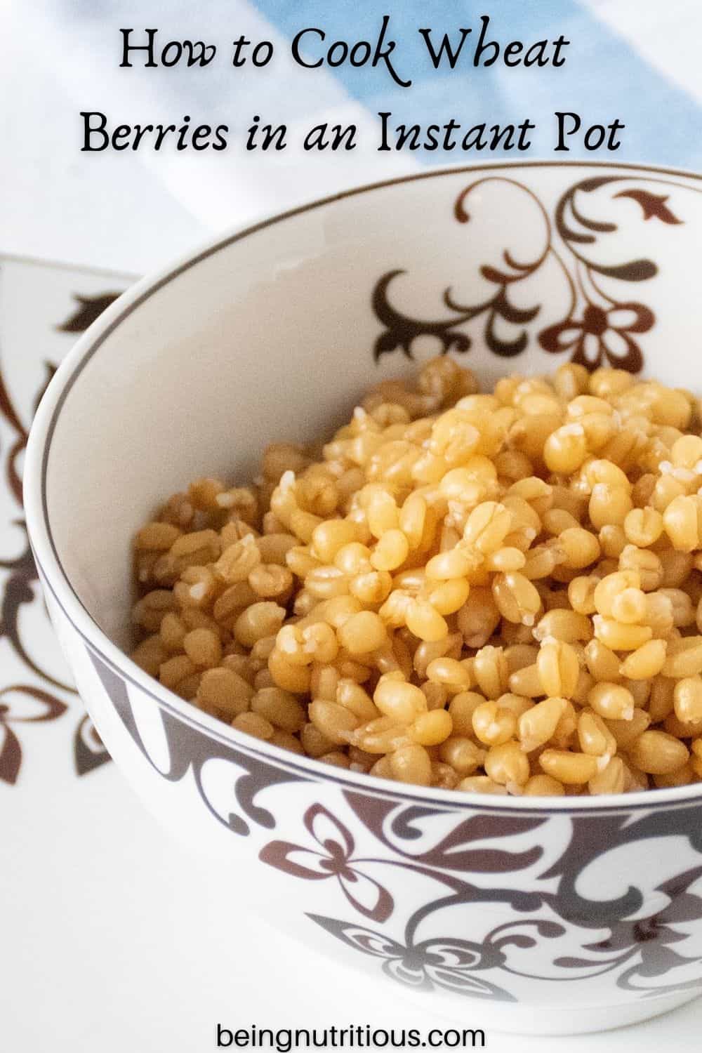 Bowl of cooked wheat berries. Text overlay: How to Cook Wheat Berries in an Instant Pot.