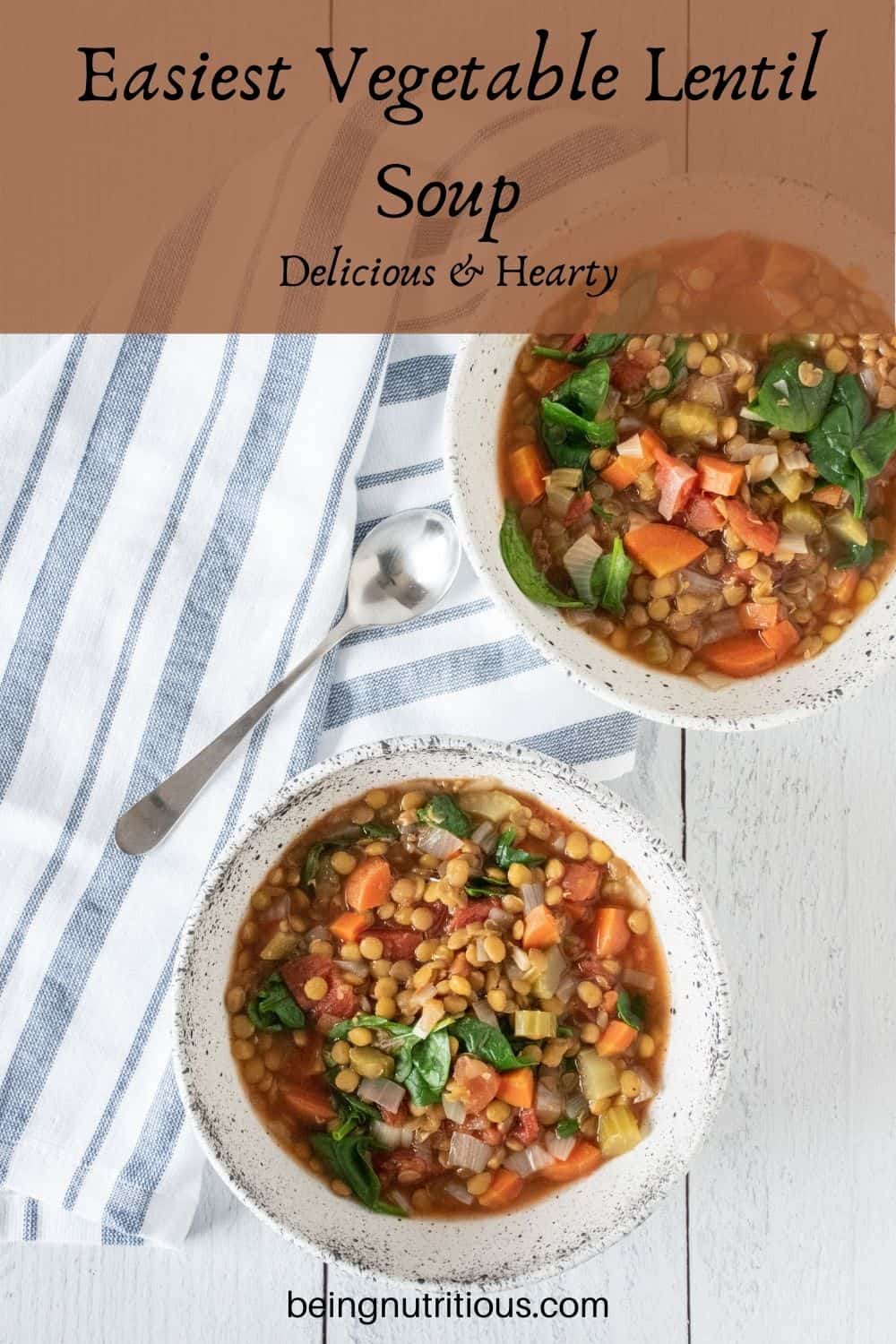 Lentil soup in a bowl. Text overlay: Easiest Vegetable Lentil soup; delicious and hearty.