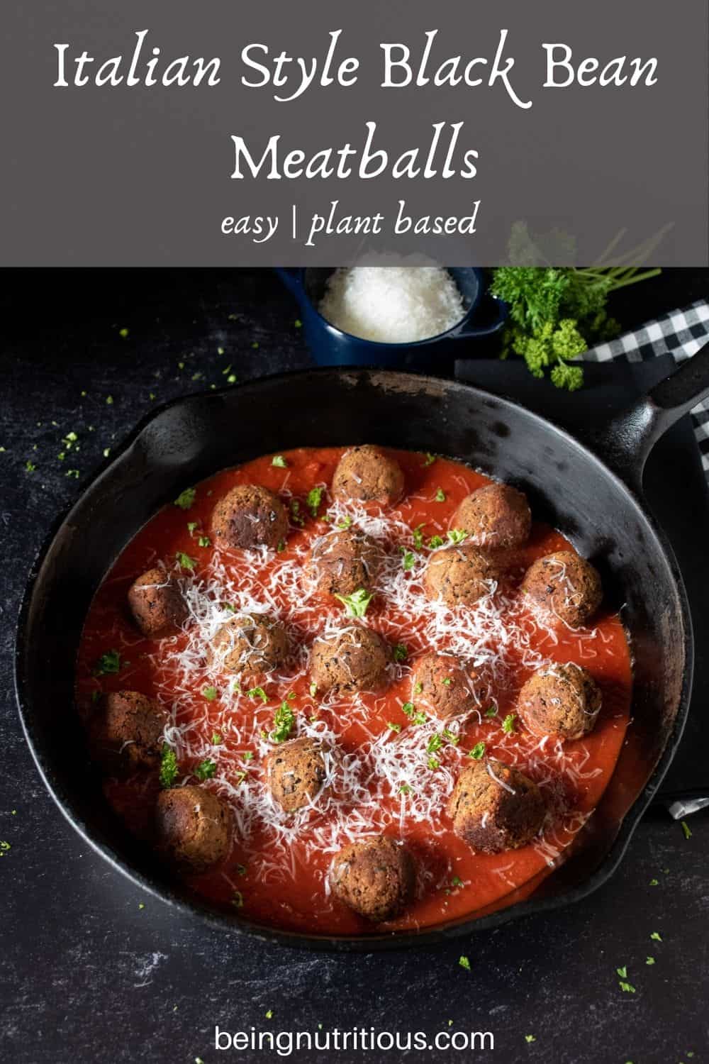 Skillet with meatballs made of black beans with marinara sauce. Text overlay: Italian Style Black Bean Meatballs; easy, plant based.