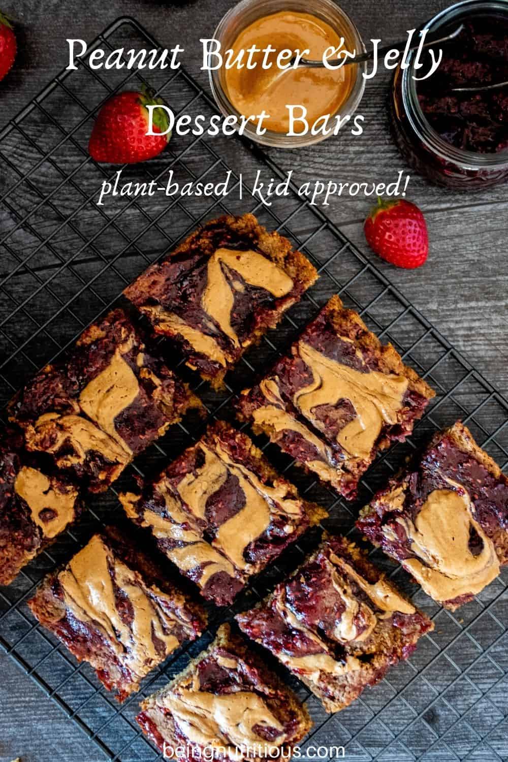 Dessert bars on a wire rack. Text overlay: Peanut Butter & Jelly Dessert Bars; plant-based, kid-approved.
