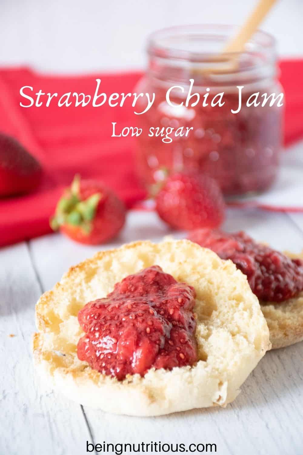 Toasted English Muffin with strawberry jam on it. Text overlay: Strawberry Chia Jam; low sugar.