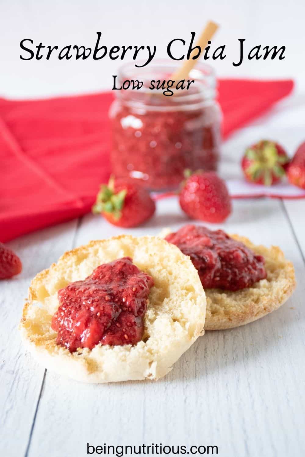 Toasted English Muffin with strawberry jam on it. Text overlay: Strawberry Chia Jam; low sugar.