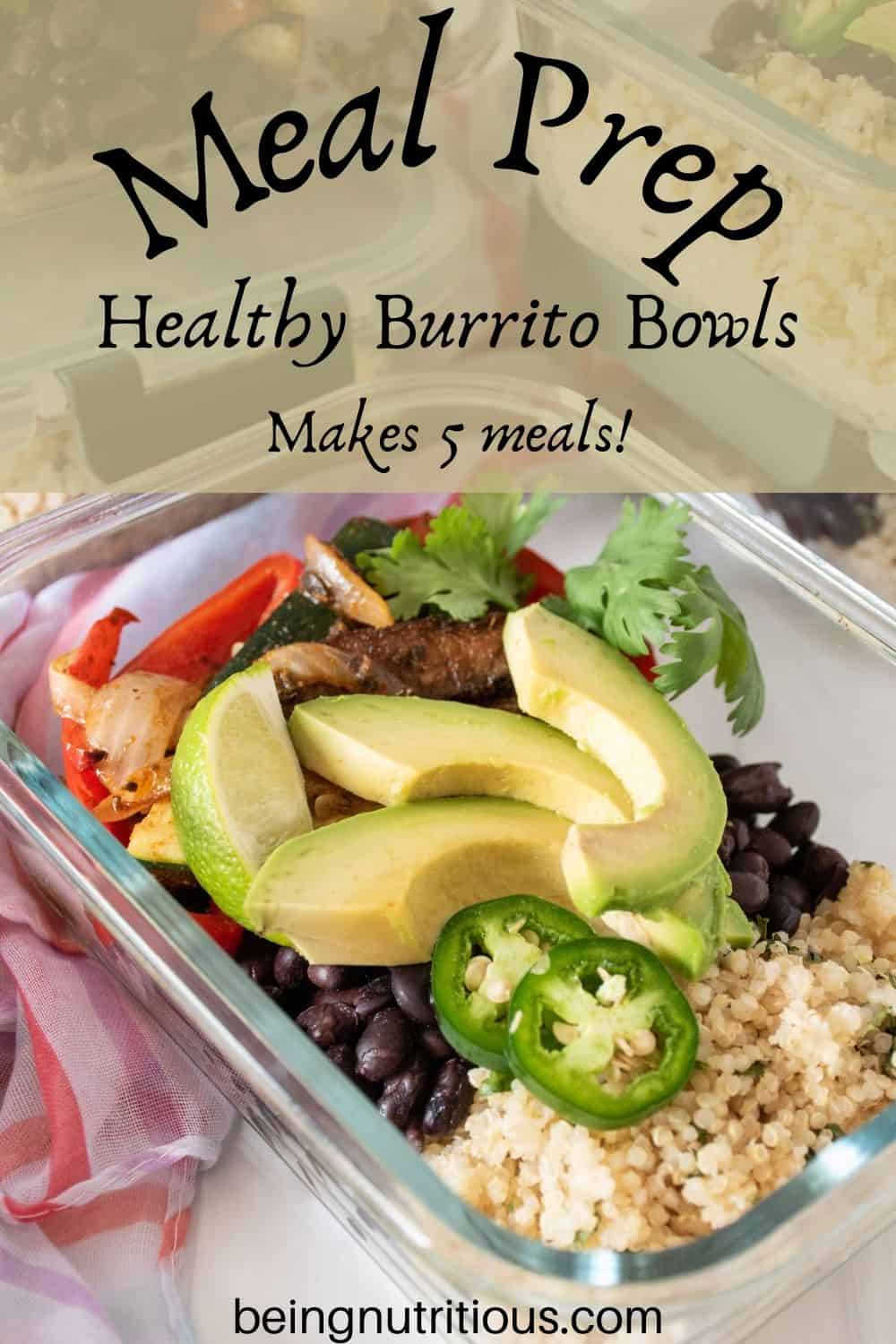 Glass meal prep container filled with burrito fillings. Text overlay: Meal Prep Healthy Burrito Bowls; makes 5 meals!