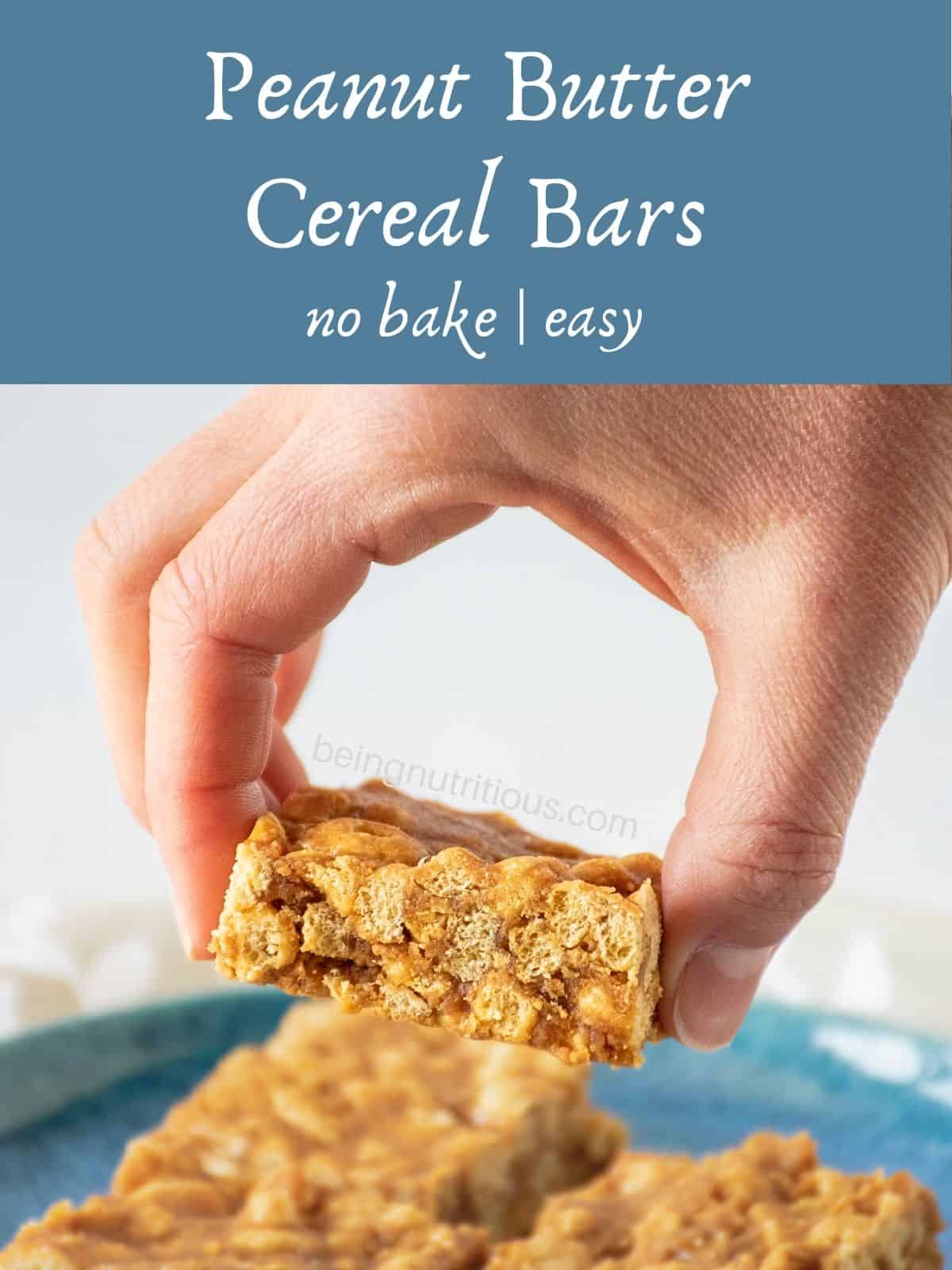 A hand lifting a cereal bar off a serving dish. Text overlay: Peanut Butter Cereal Bars; no bake; easy.
