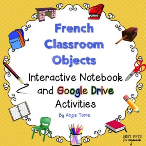 French Classroom Objects Interactive Notebook and Google Drive Activities
