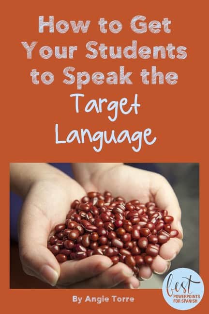How to Get your Students to speak the target language