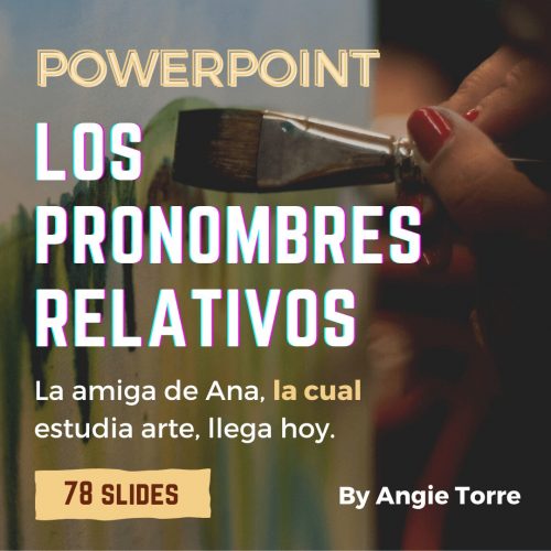 Los pronombres relativos PowerPoint Spanish Relative Pronouns PowerPoint