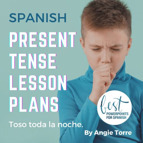 Spanish Present Tense Lesson Plans Boy coughing: Toso toda la noche.