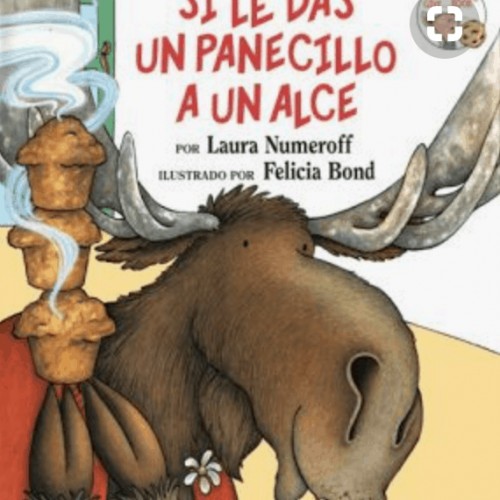 Cuentos, TPR Stories, Si le das un panecillo a un alce with a picture of a moose