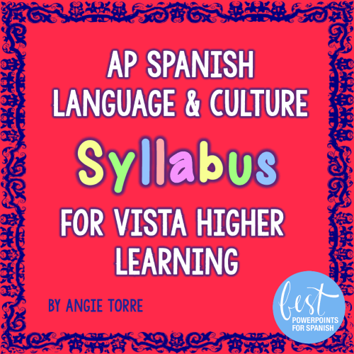 AP Spanish Language and Culture Syllabus for Vista Higher Learning