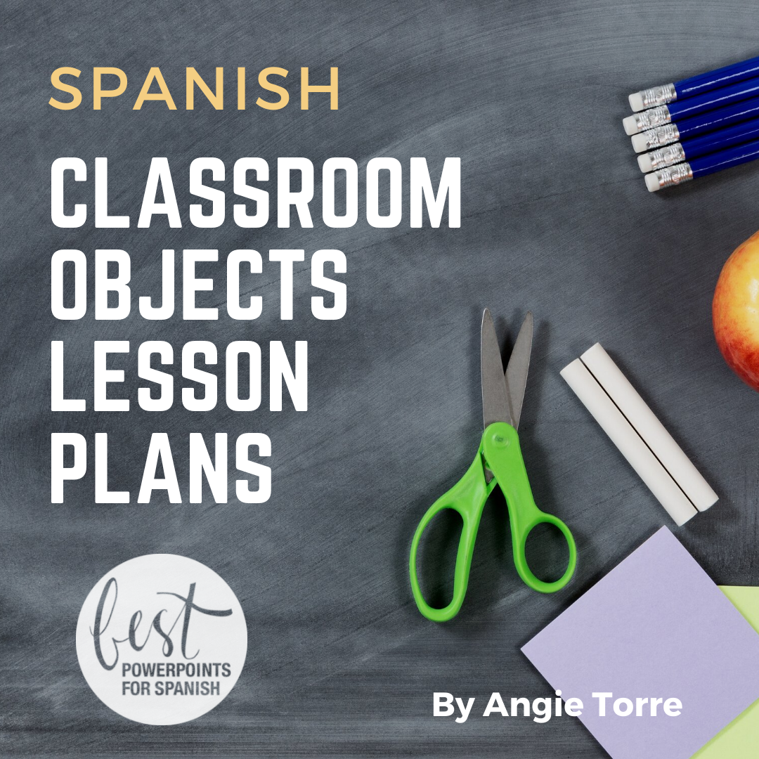 Spanish Classroom Objects and Articles Lesson Plans and Curriculum