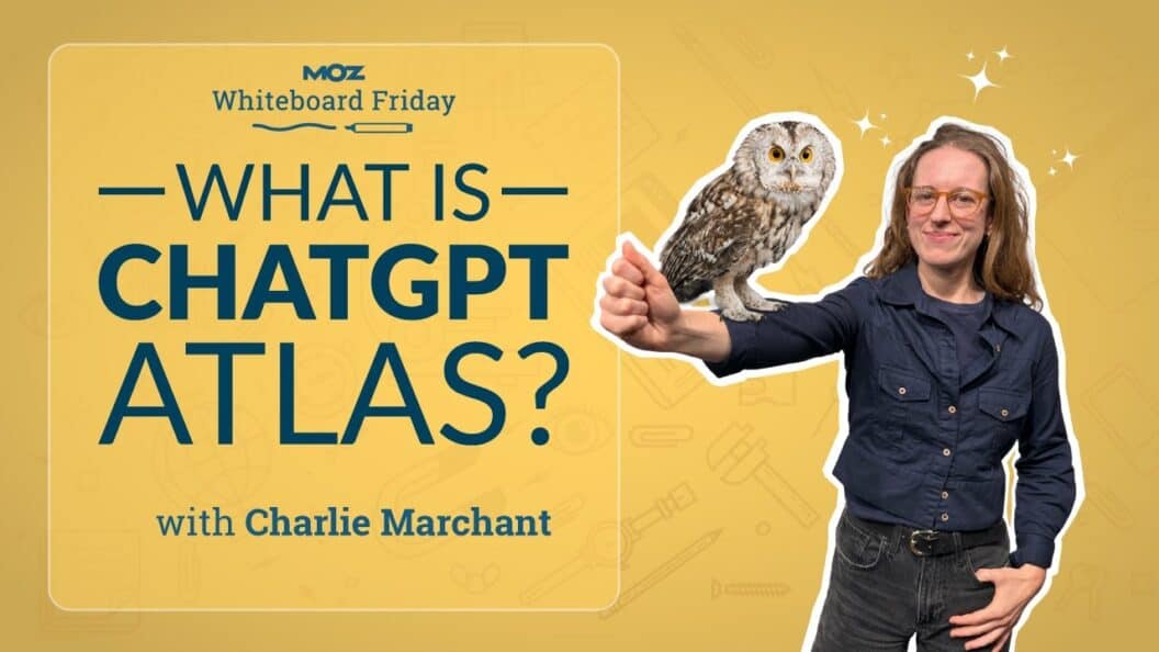 Unlocking ChatGPT Atlas Insights, Charlie Marchant Explores on Whiteboard Friday 4k