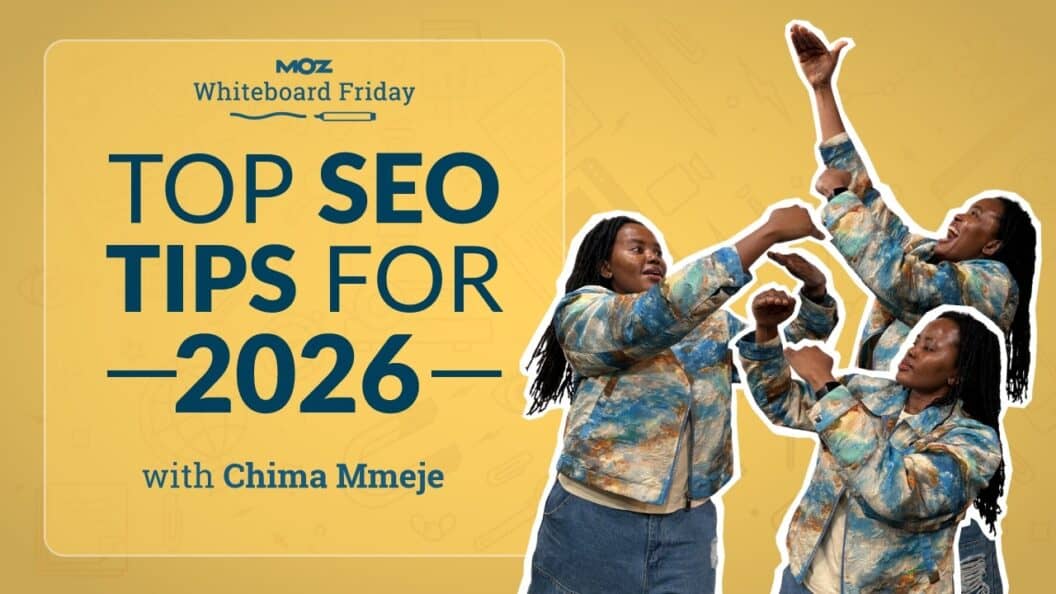 Essential SEO Strategies to Elevate Your 2026 Success, Insights from Chima Mmeje