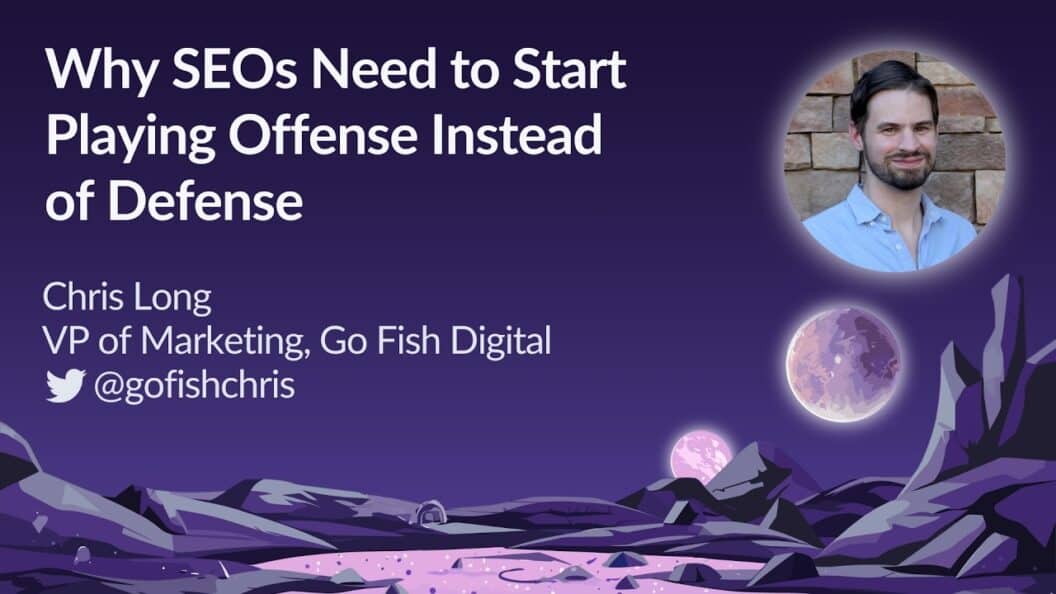 Why SEOs Should Shift to an Offensive Strategy for Greater Success at MozCon 2023
