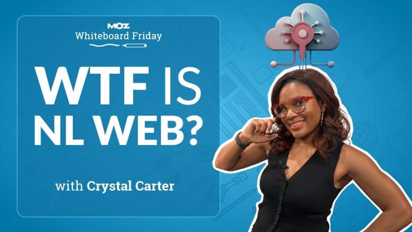 Understanding NL Web, Insights from Crystal Carter, Whiteboard Friday 4k
