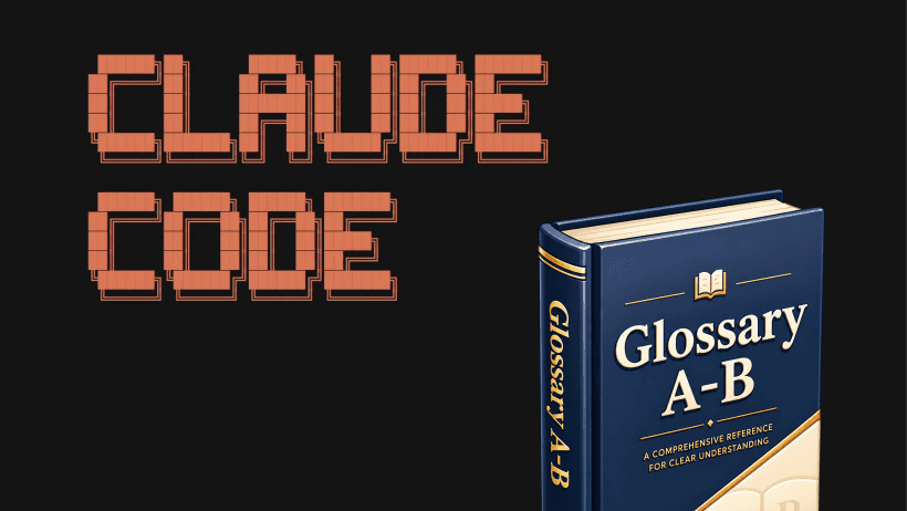 Claude Code Companion, Essential terms and examples for AI builders