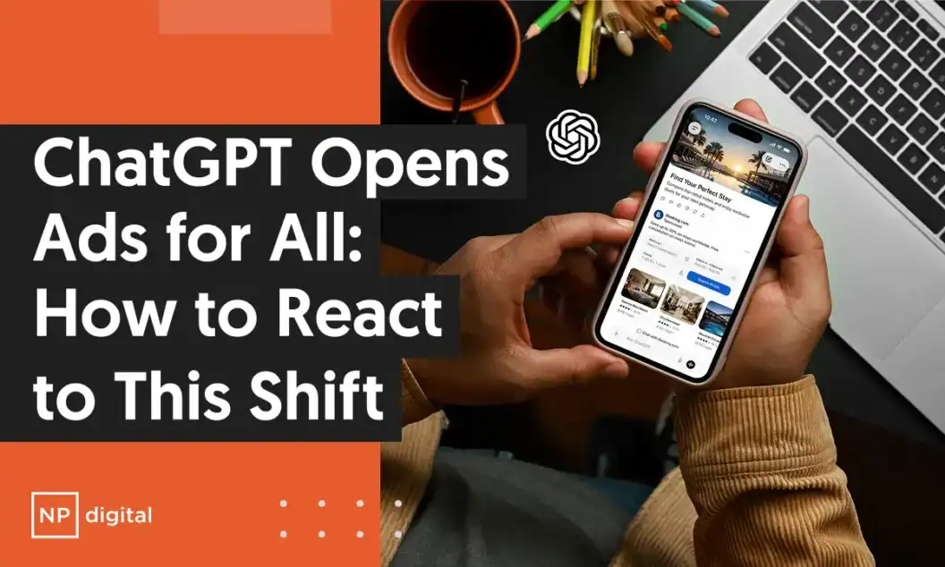 ChatGPT Ads Manager Now Open to All, 5 Smart Brand Moves to Get Ahead