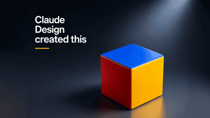 Claude Design creates standout 3D objects, photoreal models and production-ready prototypes