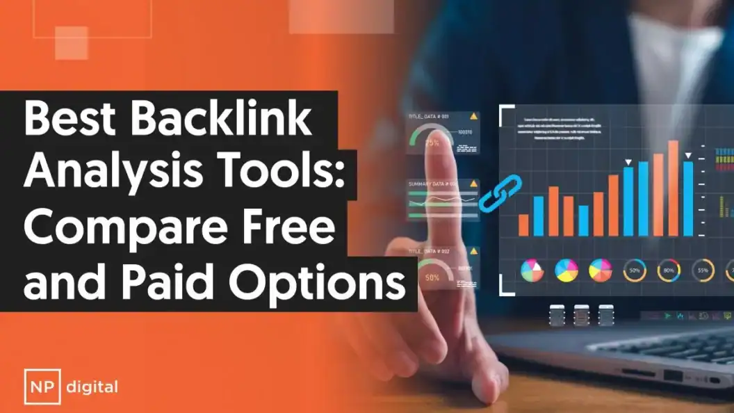 Expert Picks, Top Backlink Analysis Tools for 2026, Free and Paid Options to Boost SEO