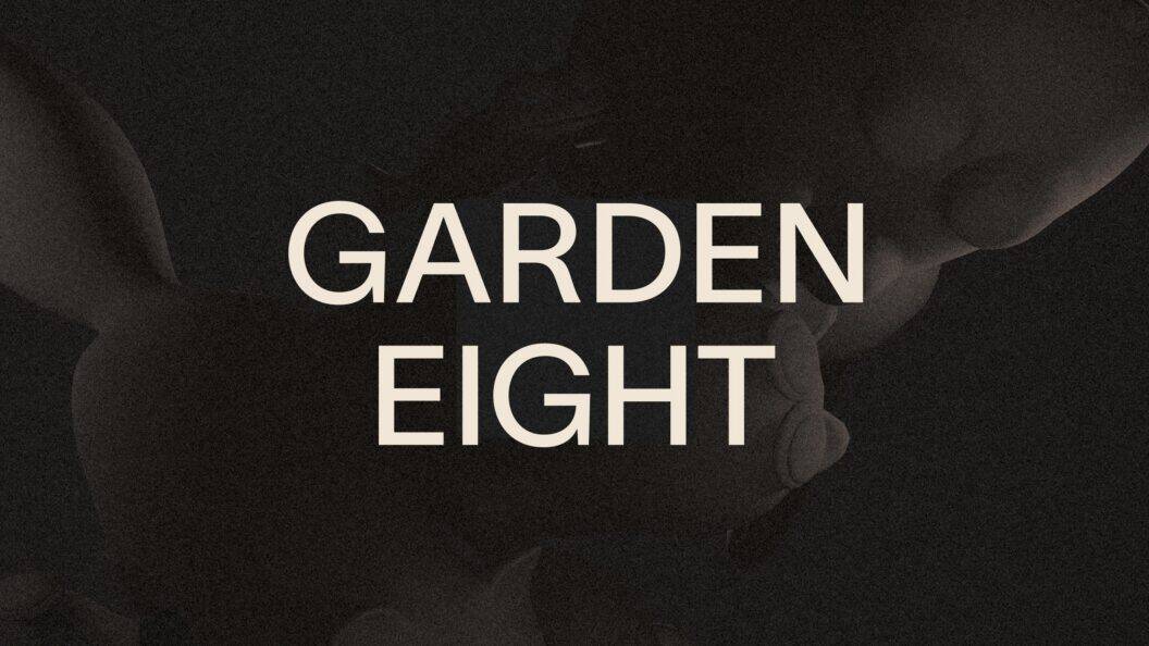 Garden Eight's Ongoing Transformation, Merging Integrity with Playful Brand Strategy