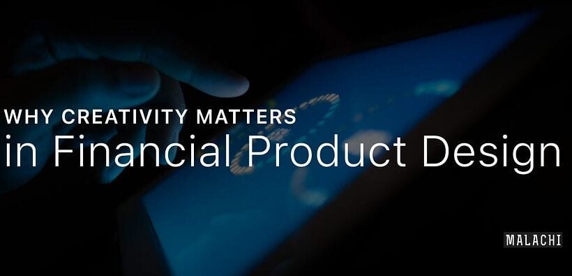Creativity in Financial Product Design, Strategic Ideas That Boost Adoption and Revenue