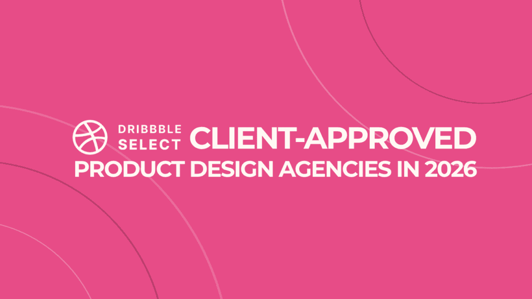 Expert-Curated, Client-Vetted Product Design Agencies for 2026, Proven Portfolios