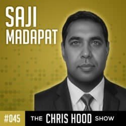 The Chris Hood Show - Ep 45 with Saji Madapat