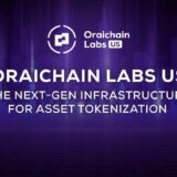 Oraichain Labs US Launches With Asset Tokenization Platform That Aims To Broaden Access to Capital Markets