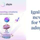 zbyte’s SDK Launch: Igniting a New Era in Web3 Growth and Mass Adoption for Creators