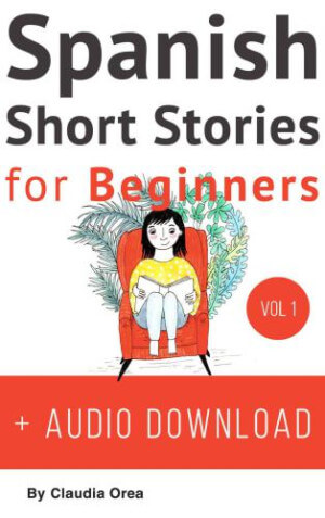 Spanish Short Stories for Beginners Best Books For Learning Spanish
