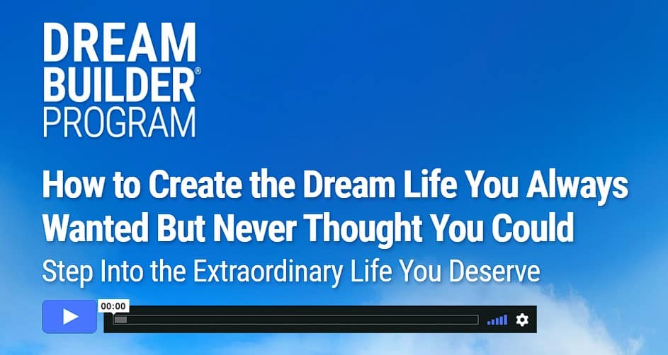 dreambuilder program by mary morrissey
