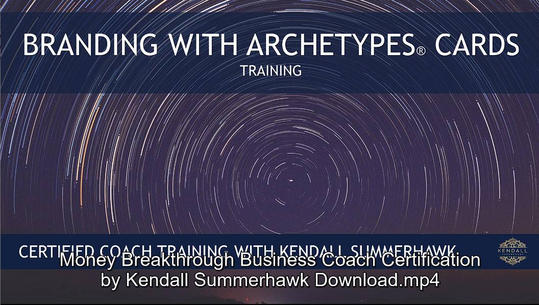 money breakthrough business coach certification by kendall summerhawk