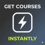 get courses instantly