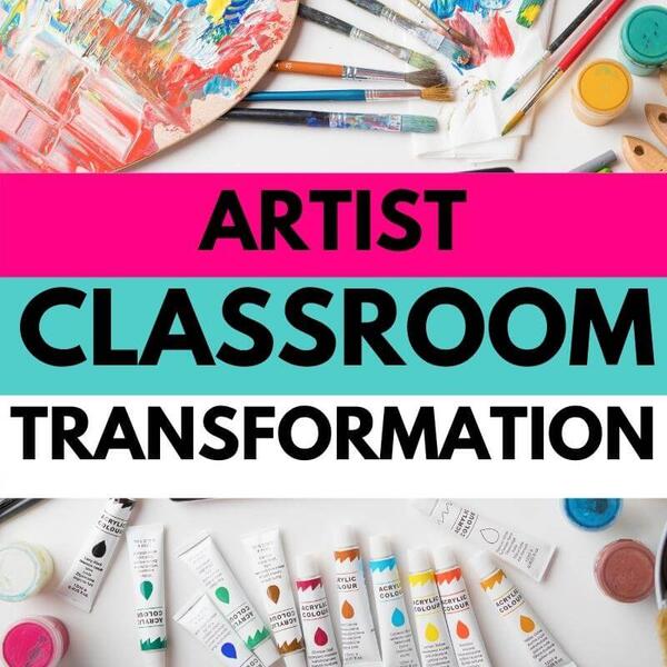 artist classroom transformation