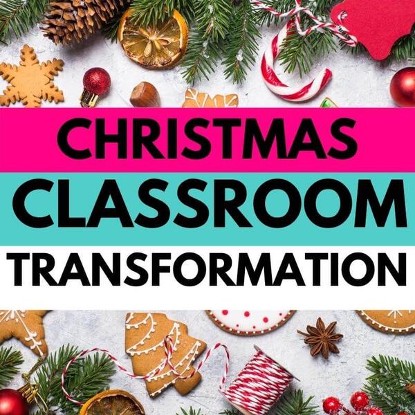 christmas classroom transformation