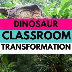 dinosaur classroom transformation