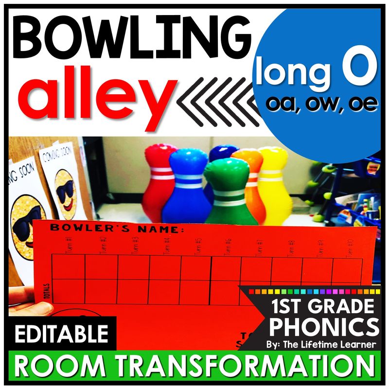1st Grade Bowling Classroom Transformation Long O