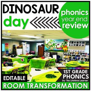 1st Grade Phonics Dinosaur Classroom Transformation Year End Review